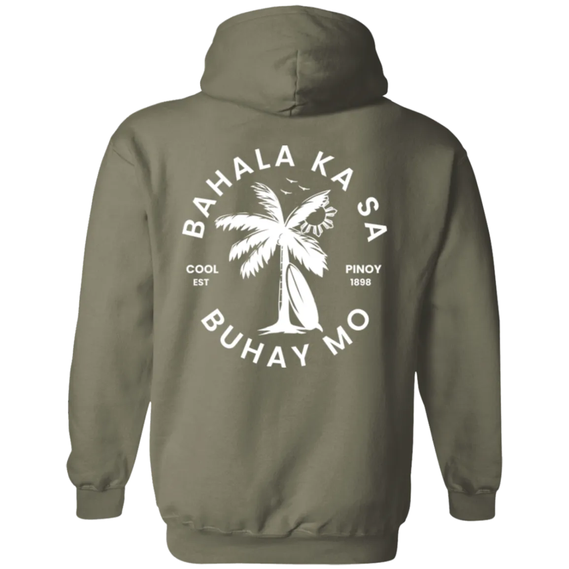 Bahala Ka Sa Buhay Mo Palm Tree Unisex Pullover Hoodie