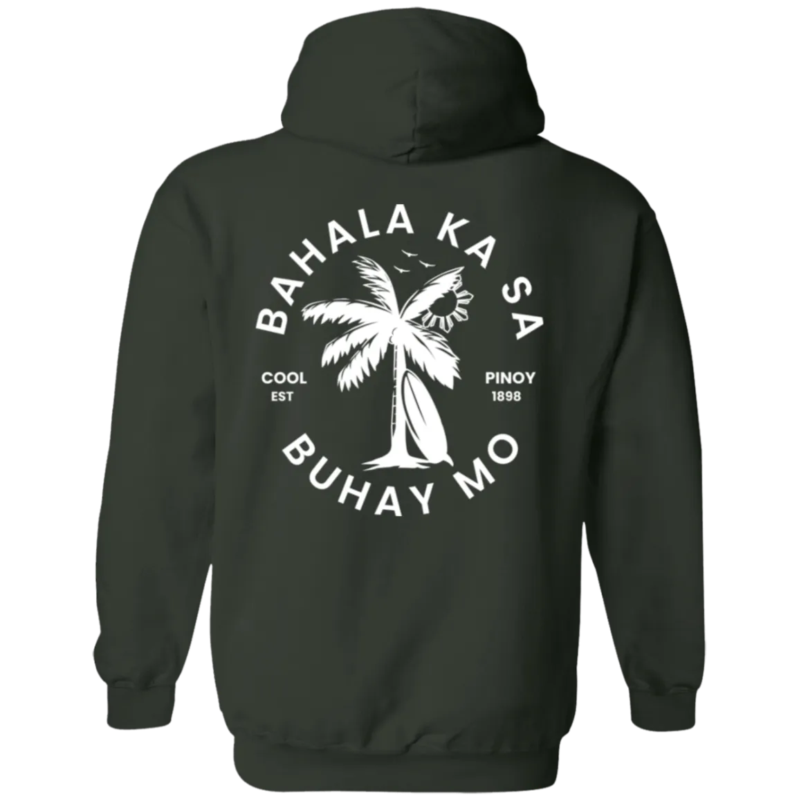 Bahala Ka Sa Buhay Mo Palm Tree Unisex Pullover Hoodie