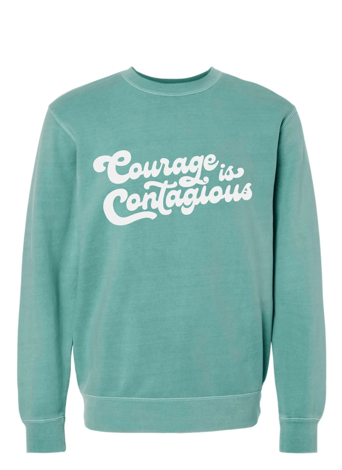 Courage Sweatshirt