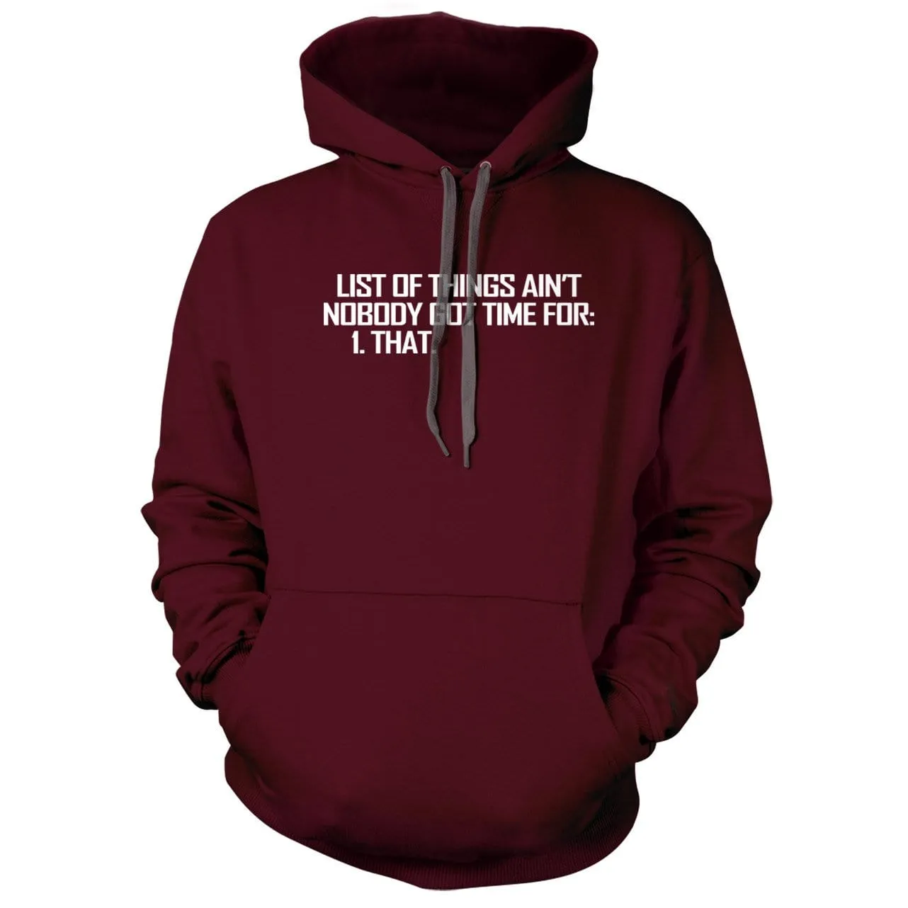 List of Things Nobody Has Time For Hoodie