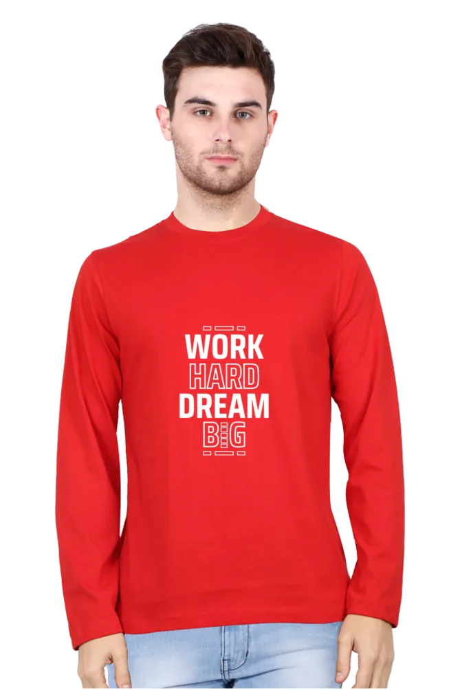Men’s Solid Color Full Sleeve T-Shirt – Work Hard, Dream Big