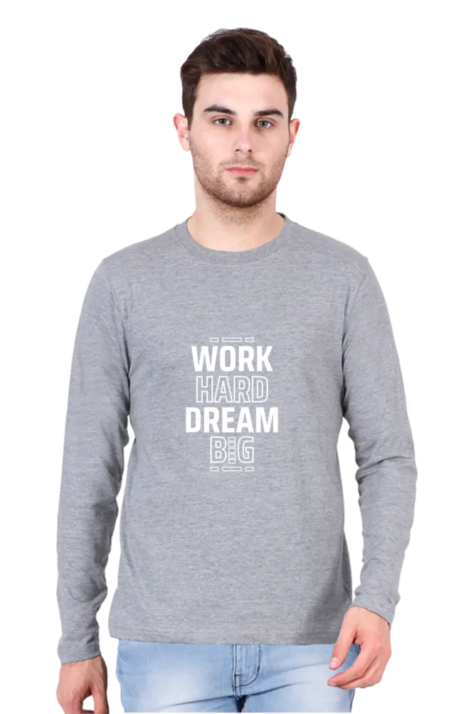 Men’s Solid Color Full Sleeve T-Shirt – Work Hard, Dream Big