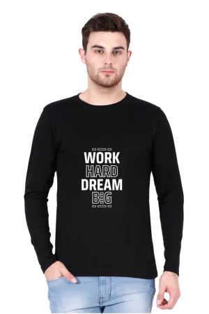 Men’s Solid Color Full Sleeve T-Shirt – Work Hard, Dream Big