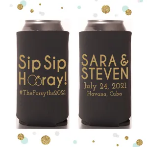Slim 12oz Wedding Can Cooler #121S - Sip Sip Hooray