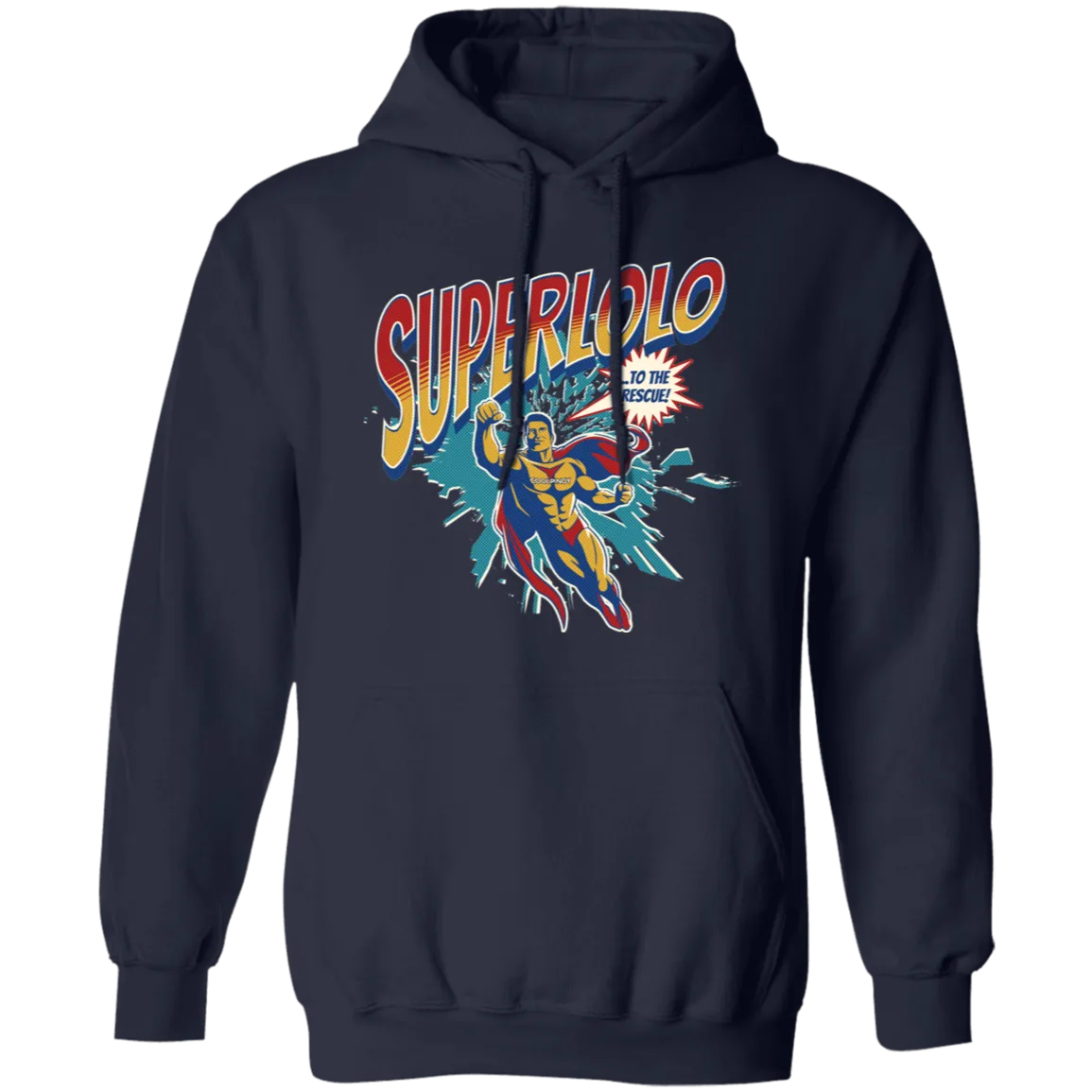 Super Lolo To The Rescue Unisex Pullover Hoodie