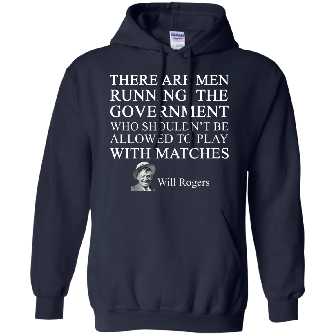 Will Rogers Shirt: There Are Men Running The Government